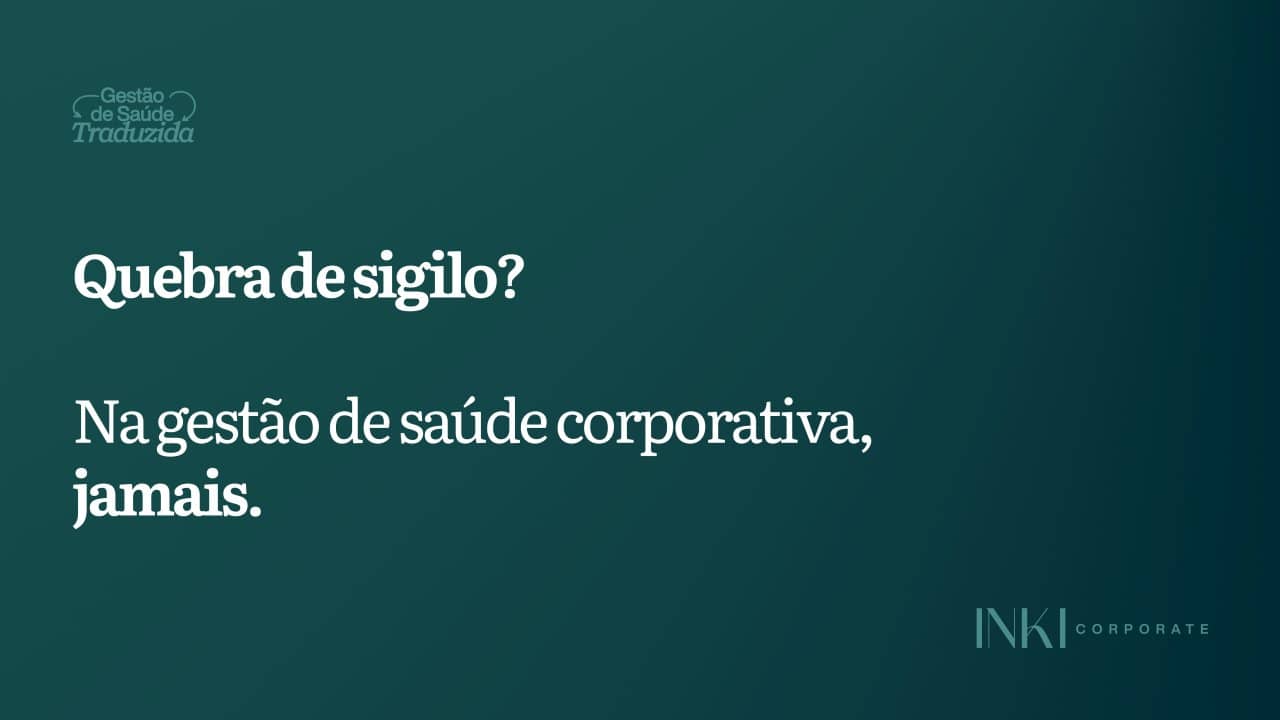Como RH e CFO sabem tudo da saúde dos colaboradores sem violar o sigilo de ninguém