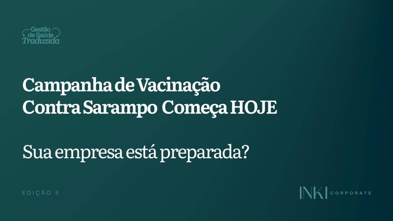 Sarampo em São Paulo: campanha de vacinação começa hoje e o RH precisa agir