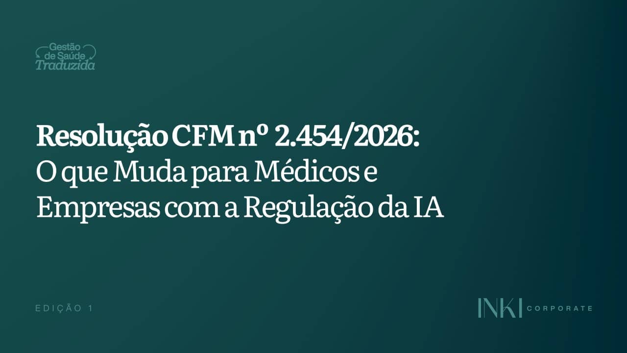 Regulação da IA na medicina: o que médicos e gestores precisam saber antes de agosto